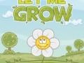 Lojë Let me grow