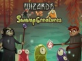 Lojë Wizards vs swamp creatures
