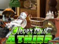 Lojë Never Trust a Thief