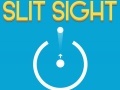 Lojë Slit Sight