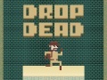 Lojë Drop Dead