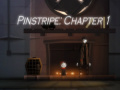 Lojë Pinstripe: Chapter 1