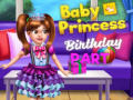 Lojë Baby Princess Birthday Party