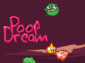 Lojë Poop Dream