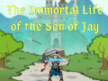 Lojë The Immortal Life of the Son of Jay  