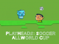 Lojë Play Heads Soccer: All World Cup