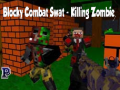 Lojë Blocky Combat Swat: Killing Zombie