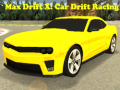 Lojë Max Drift X: Car Drift Racing