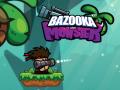 Lojë Bazooka and Monster 