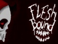 Lojë Flesh bound
