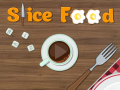 Lojë Slice Food  
