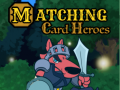 Lojë Matching Card Heroes