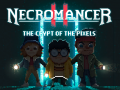 Lojë Necromancer 2: The Crypt Of The Pixels  