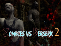 Lojë Zombies vs Berserk 2