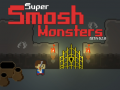 Lojë Super Smash Monsters