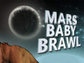 Lojë Mars Baby Brawl