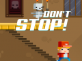 Lojë Don't Stop