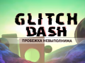 Lojë Glitch Dash