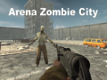 Lojë Arena Zombie City