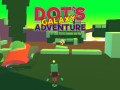 Lojë Dot's Galaxy Adventure