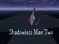 Lojë Shadowless Man Two