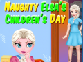 Lojë Naughty Elsa’s Children’s Day