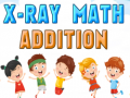 Lojë X-Ray math addition