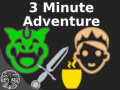 Lojë 3 Minute Adventure
