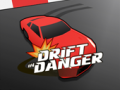 Lojë Drift in Danger