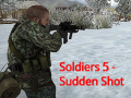Lojë Soldiers 5: Sudden Shot