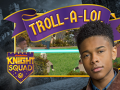 Lojë Knight Squad: Troll-A-Lol