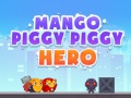 Lojë Mango Piggy Piggy Hero