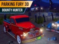 Lojë Parking Fury 3D: Bounty Hunter