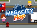Lojë Megacity Hop