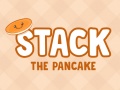 Lojë Stack The Pancake