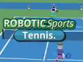 Lojë ROBOTIC Sports Tennis.