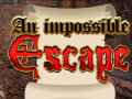 Lojë An Impossible Escape