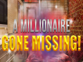 Lojë A Millionaire Gone Missing 