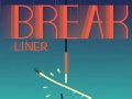 Lojë Break Liner