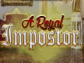 Lojë A Royal Impostor
