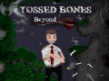 Lojë Tossed Bones: Beyond Love