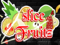 Lojë Slice the Fruitz