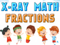 Lojë X-Ray Math Fractions
