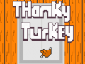 Lojë Thanky Turkey