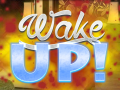 Lojë Wake Up!