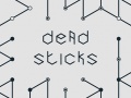 Lojë Dead Sticks