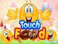 Lojë Touch Food