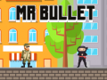Lojë Mr Bullet