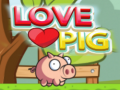 Lojë Love Pig