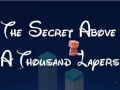 Lojë The Secret Above A Thousand Layers